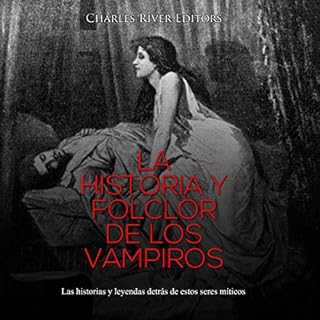 La Historia y Folclor De Los Vampiros [The History and Folklore of Vampires] Audiolibro Por Charles River Editors arte de por