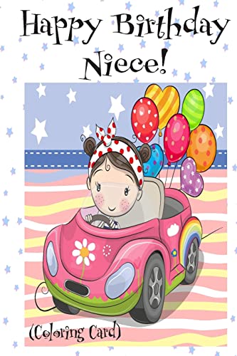HAPPY BIRTHDAY NIECE! (Coloring Card): Personalized Birthday Card for Girls, Inspirational Birthday Messages!