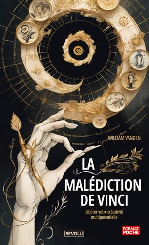 La malédiction de Vinci: Libérer votre créativité multipotentielle (French Edition)