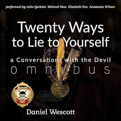 Twenty Ways to Lie to Yourself