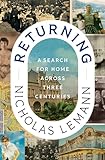 Returning: A Search for Home Across Three Centuries