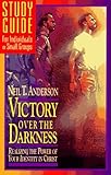 Victory Over the Darkness, Realizing the Power of Your Identity in Christ Study Guide by Neil T. Anderson (1994-11-03)