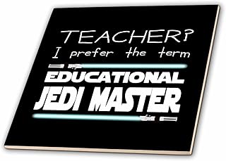 3dRose Teacher I Prefer The Term Educational Jedi Master. Blue on Black. - Tiles (ct-384787-4)