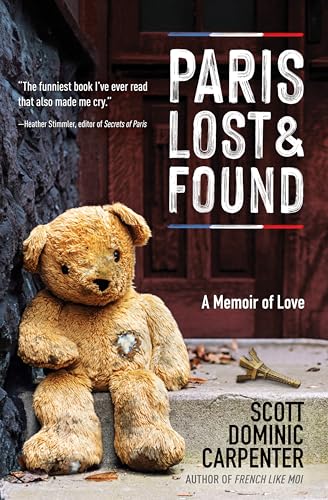 Paris Lost and Found: A Memoir of Love