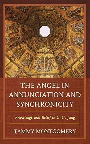 The Angel in Annunciation and Synchronicity: Knowledge and Belief in C.G. Jung