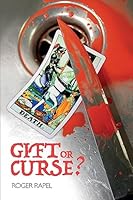 Gift or Curse? 1512163279 Book Cover
