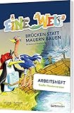  Eine Welt - Arbeitsheft Große Theaterversion: Brücken statt Mauern bauen