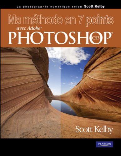 Télécharger Ma méthode en 7 points: avec Adobe® Photoshop® CS3 Francais PDF