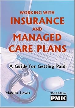 Perfect Paperback Working with Insurance and Managed Care Plans Book