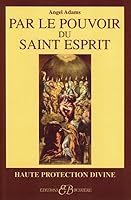Par le pouvoir du Saint-Esprit 285090256X Book Cover