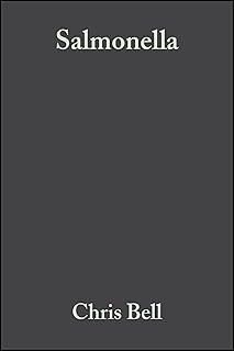 Salmonella: A Practical Approach to the Organism and its Control in Foods