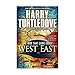 The War That Came Early: West and East