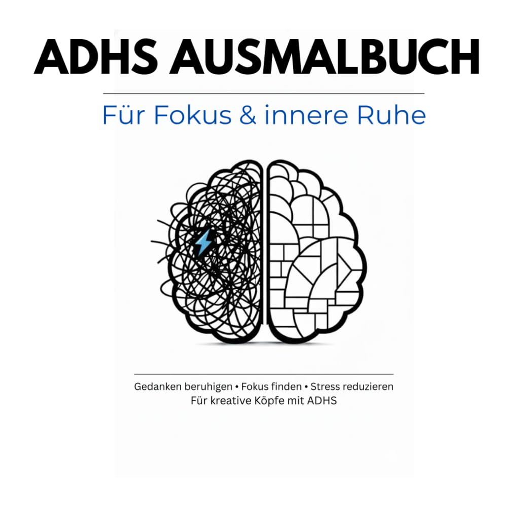 ADHS Ausmalbuch: Für Fokus & innere Ruhe