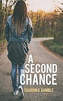 A Second Chance 1498434681 Book Cover