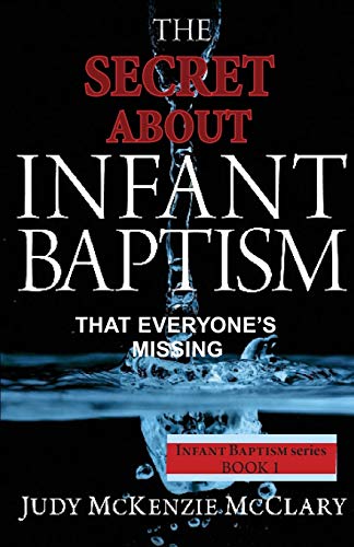 The Secret About Infant Baptism That Everyone's Missing (The Baptism)
