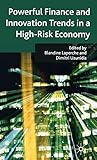 Powerful Finance and Innovation Trends in a High-Risk Economy