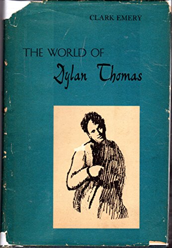 The world of Dylan Thomas (University of Miami ... B0006AY5SW Book Cover