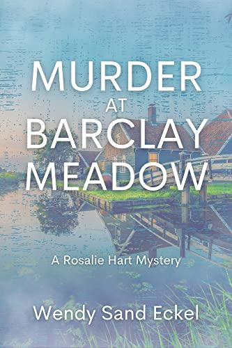 Murder at Barclay Meadow: A Rosalie Hart Mystery