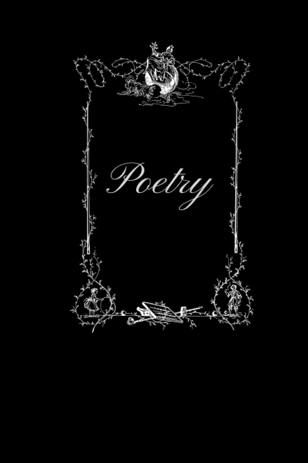 Poetry Journal: a Beautiful Framed Book to write your own Poems & Sketches