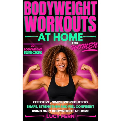 Bodyweight Workouts at Home for Women Audiobook By Lucy fern cover art