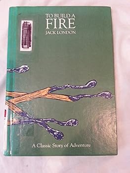 Hardcover The Short Story Library: To Build a Fire Book