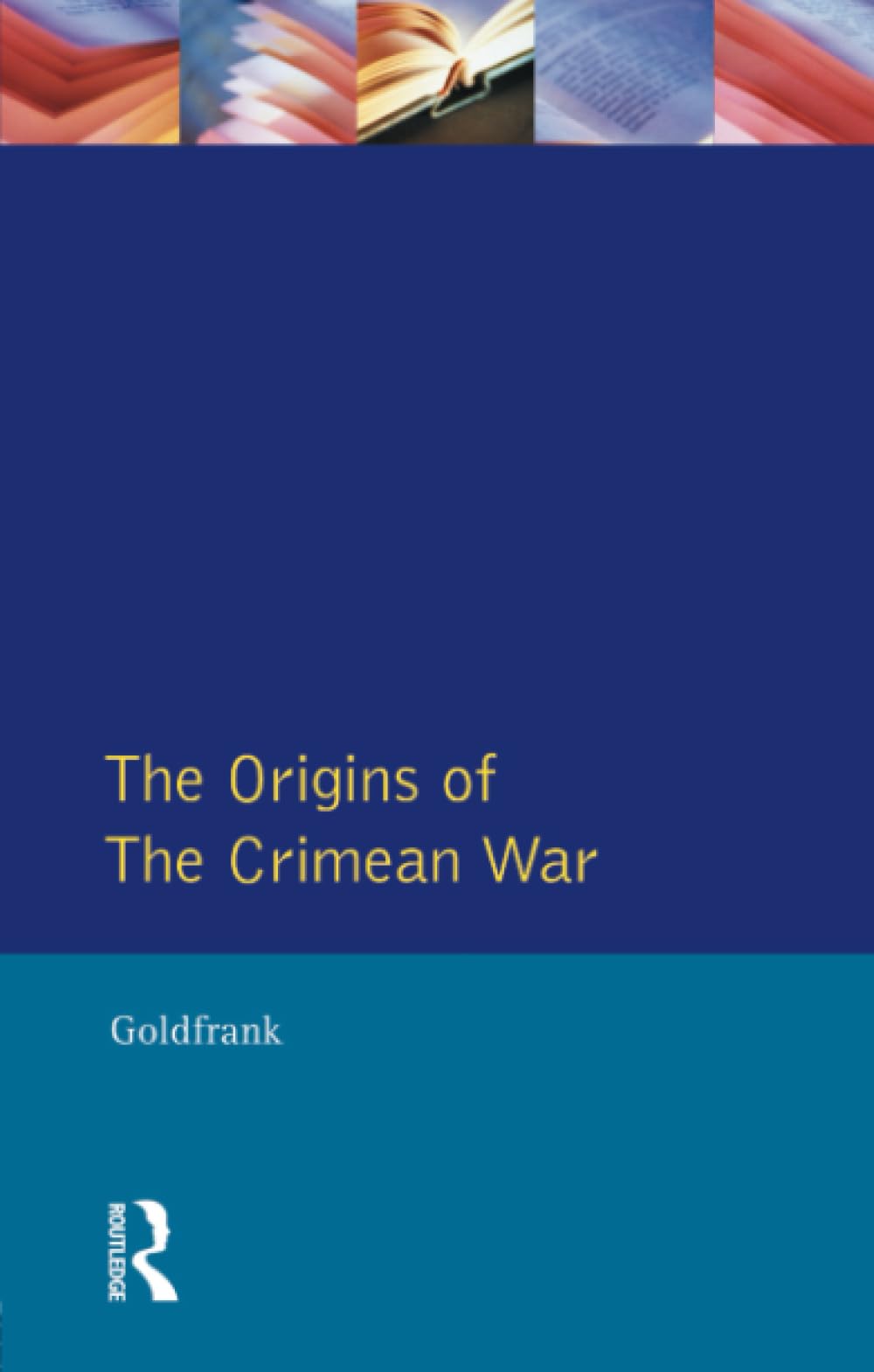 The Origins of the Crimean War (Origins Of Modern Wars)