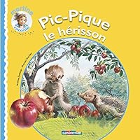 Pic-Pique le hérisson 0706351134 Book Cover