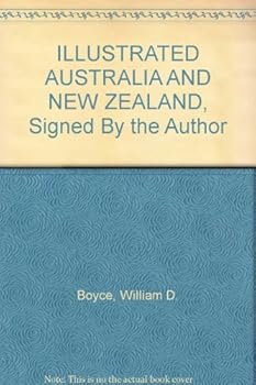 Hardcover ILLUSTRATED AUSTRALIA AND NEW ZEALAND, Signed By the Author Book