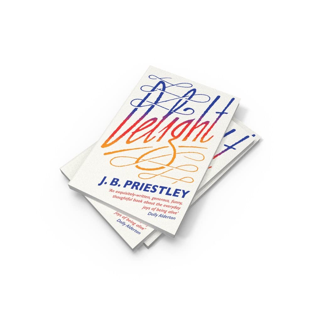 Delight: A Beautifully Written Non-Fiction Collection of Essays About Finding Joy in the Simple Things