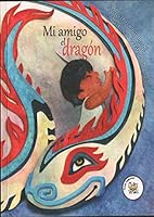 Mi amigo el dragon 9992467592 Book Cover