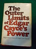 The Outer Limits of Edgar Cayce's Power
