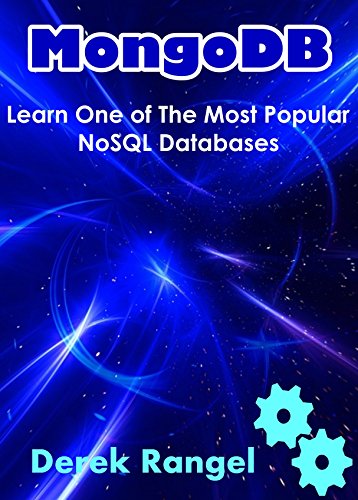 MongoDB: Learn One Of The Most Popular NoSQL Databases (English Edition)
