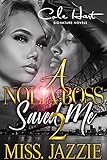 A Nolia Boss Saved Me 2: An African American Urban Romance