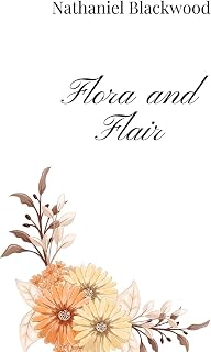 Flora and Flair