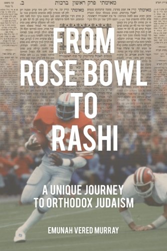 From Rose Bowl To Rashi: A Unique Journey To Orthodox Judaism #TOP27