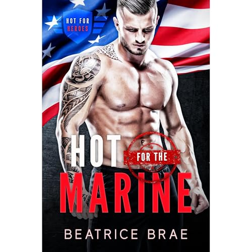 Hot for the Marine by Beatrice Brae episode artwork