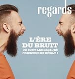  Regards n°55: L\'ÈRE DU BRUIT : OÙ SONT LES ESPACES COMMUNS EN DÉBAT ?