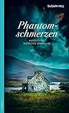  Phantomschmerzen: Auszeit für Inspector Serrailler; Kriminalroman