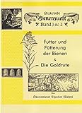Futter und Fütterung der Bienen & Die Goldrute // Praktische Bienenzucht Nr. 1+2