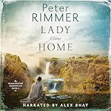 Lady Come Home: The Brigandshaw Chronicles, Book 8