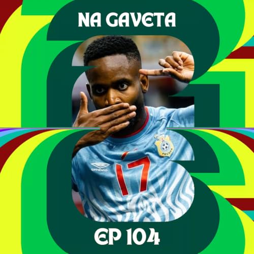 104 - E que venha a segunda fase da Copa!