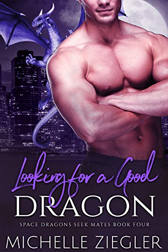 Looking For A Good Dragon: A Dragon Shifter Fated Mates Novel (Space Dragons Seek Mates Book 4) #TOP13