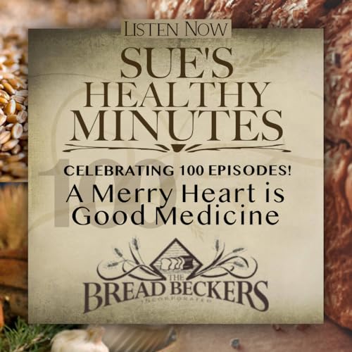100: A Merry Heart is Good Medicine Podcast Por  arte de portada