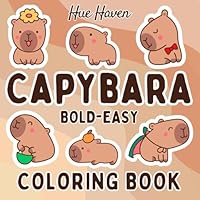 Capybara: Bold and Easy Coloring Book for Kids and Adults, Simple Stress Relief Cute Capybaras Designs. B0DFCRWPB3 Book Cover