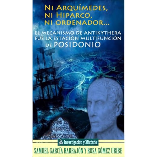 Ni Arqu&iacute;medes, ni Hiparco, ni ordenador... Audiolibro Por Samuel Garc&iacute;a Barraj&oacute;n, Rosa G&oacute;mez Urib