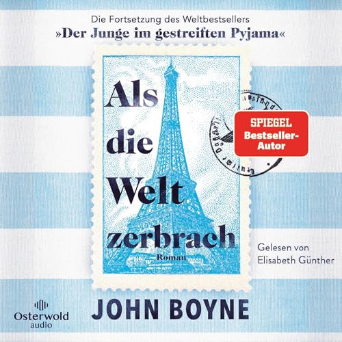 Als die Welt zerbrach Audiobook By John Boyne, Michael Schickenberg - Übersetzer, Nicolai von Schweder-Schreiner - Ü