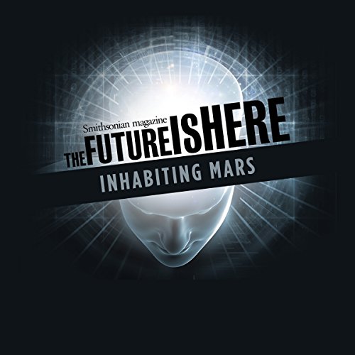 Inhabiting Mars by Adam Stelzner | Free Audiobook
