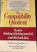 The Compatibility Quotient: Who Will Stay Married--and Who Won't 0449902676 Book Cover