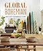 Produktbild Global Bohemian: How to satisfy your wanderlust at home