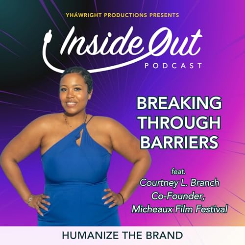Breaking Through Barriers feat. Courtney L. Branch | Ep. 216